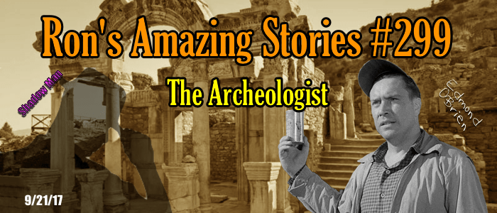 RAS #299 - The Archeologist
