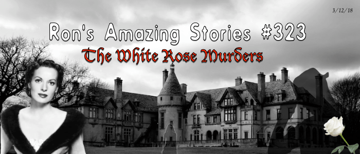 RAS #323 - The White Rose Murders