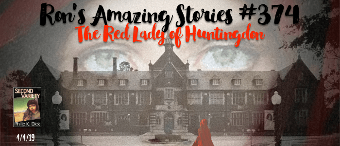 RAS #374 – The Red Lady of&nbsp;Huntingdon