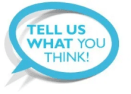 Tell Us What You Think!