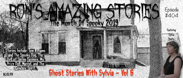 RAS #404 - Ghost Stories With Sylvia Vol 6