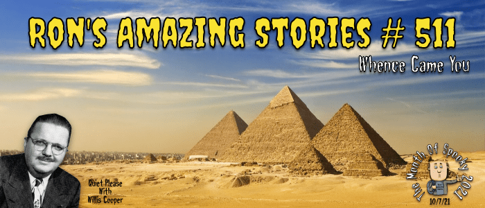 RAS #511 - Whence Came You