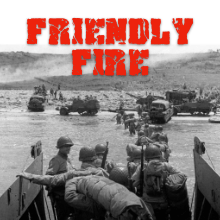 Friendly Fire