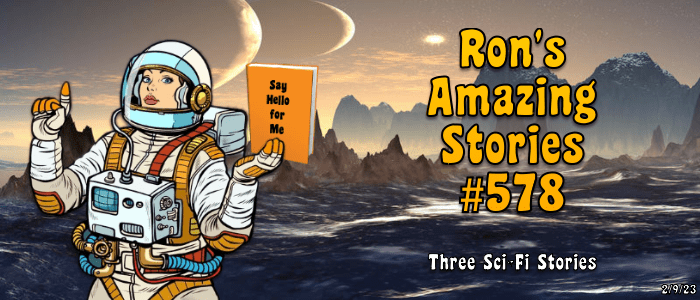 RAS #578 - Three SciFi Stories