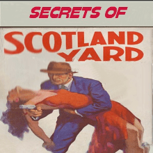 The Secrets Of Scotland Yard