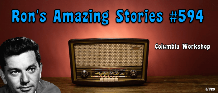 RAS #594 - Columbia Workshop