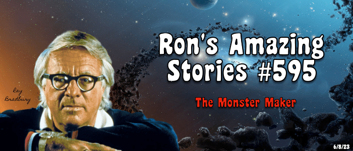 RAS #595 - The Monster Maker