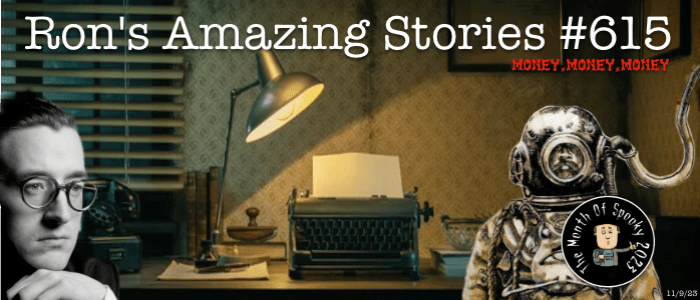 RAS #615 - Money Money Money