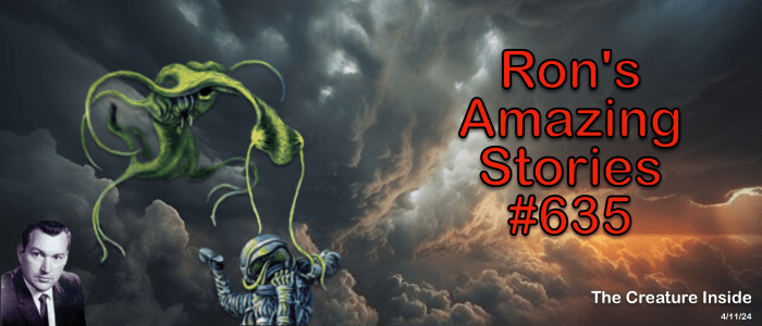 RAS #635 - The Creature Inside