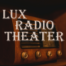Lux Radio Theater