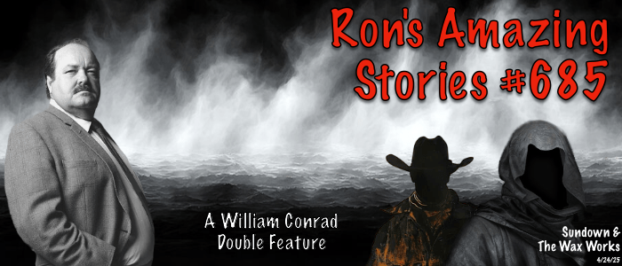 RAS #685 – William&nbsp;Conrad