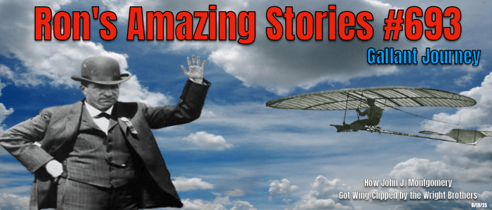RAS #693 – How John Joseph Montgomery Got Wing-Clipped by the Wright&nbsp;Brothers